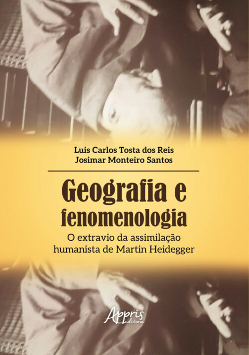 Capa do livro Geografia e fenomenologia: O extravio da assimilação humanista de Martin Heidegger