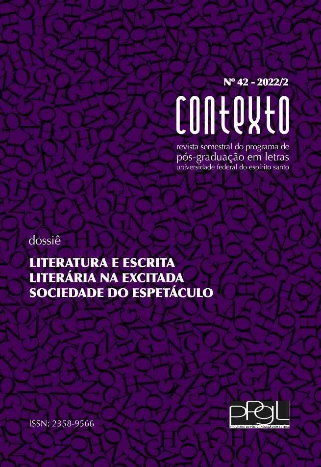 					Visualizar v. 1 n. 42 (2022): Dossiê LITERATURA E ESCRITA LITERÁRIA NA EXCITADA SOCIEDADE DO ESPETÁCULO
				