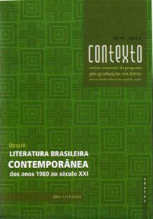 					Visualizar n. 19 (2011): Dossiê Literatura Brasileira Contemporânea: dos anos 1980 ao século XXI
				