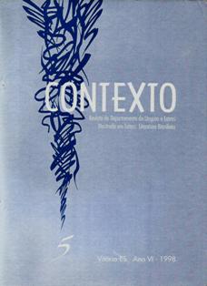 					View No. 5 (1998): Contexto: Revista do Departamento de Línguas e Letras e do Mestrado em Letras: Literatura Brasileira
				