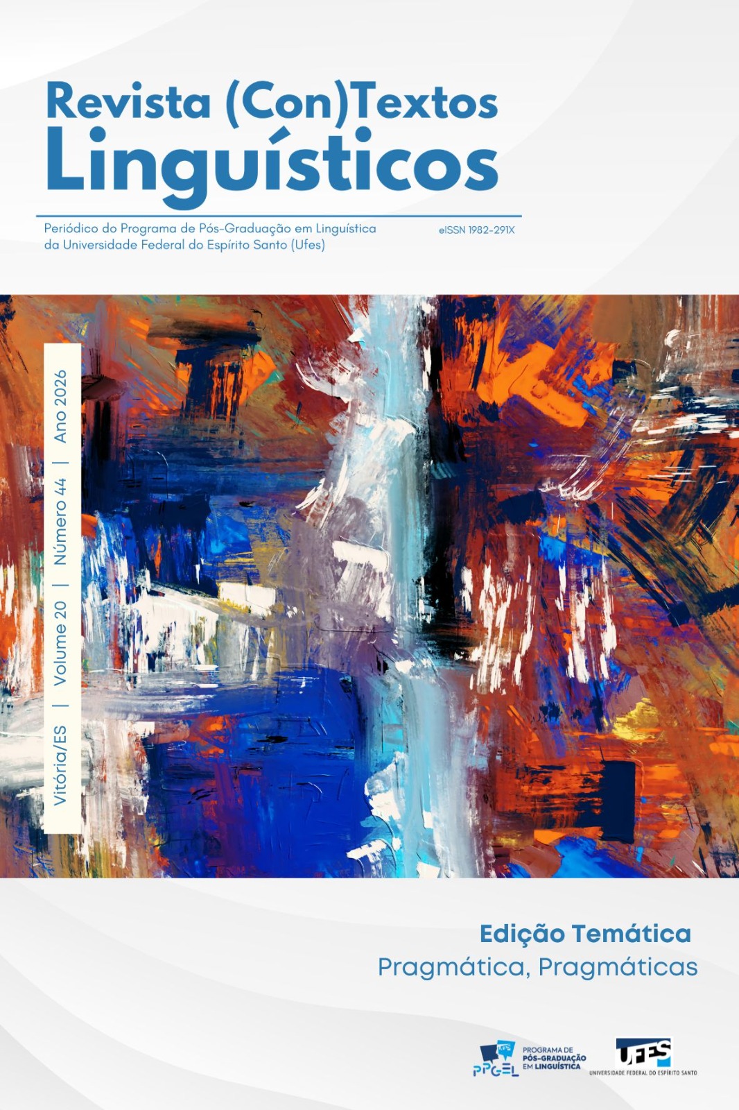 					Visualizar v. 20 n. 44 (2026): Revista (Con)Textos Linguísticos - Pragmática, Pragmáticas
				