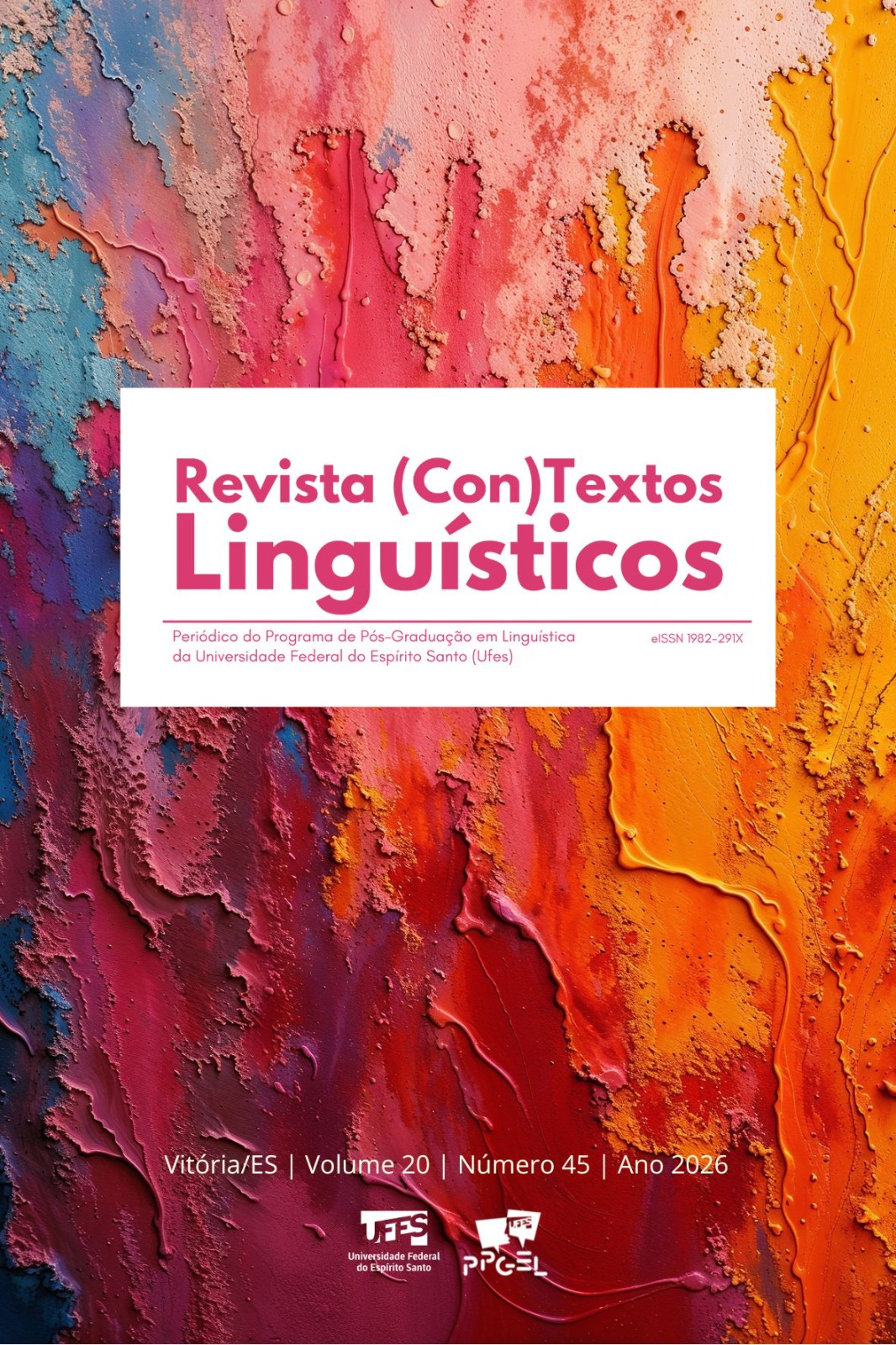 					Visualizar v. 20 n. 45 (2026): Revista (Con)Textos Linguísticos - Fluxo Contínuo
				