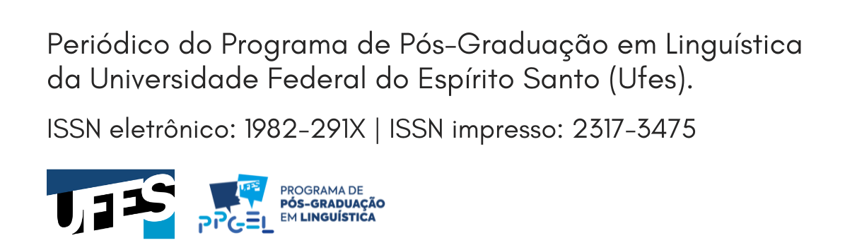 Periódico do Programa de Pós-Graduação em Linguística (PPGEL) da Universidade Federal do Espírito Santo (Ufes)
