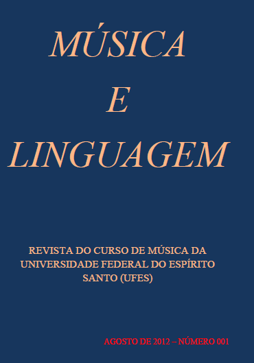					Visualizar v. 1 n. 1 (2012): Música e Linguagem - Revista do Curso de Música da Universidade Federal do Espírito Santo
				