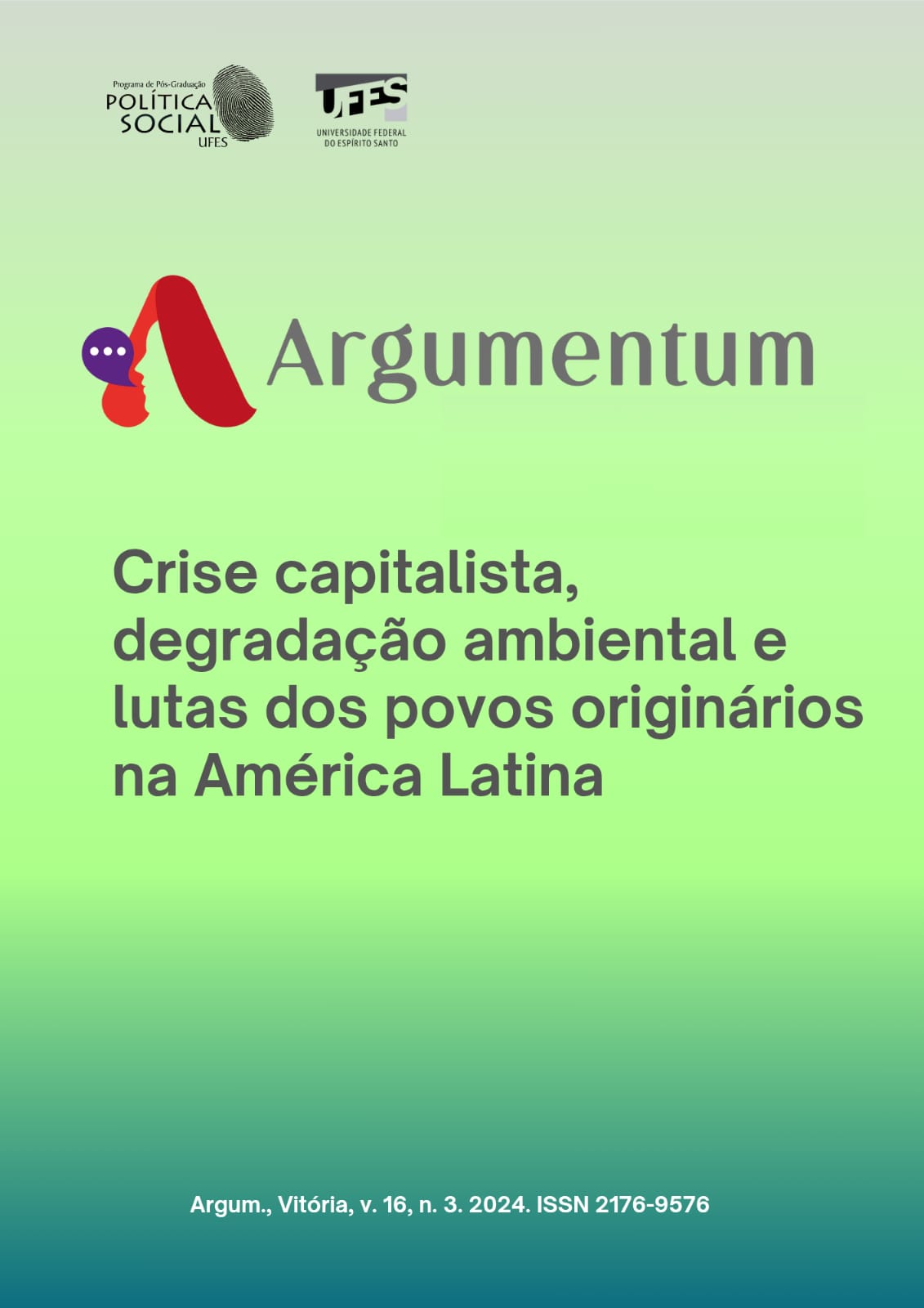 					View Vol. 16 No. 3 (2024): Crise capitalista, degradação ambiental e lutas dos povos originários na  América Latina
				