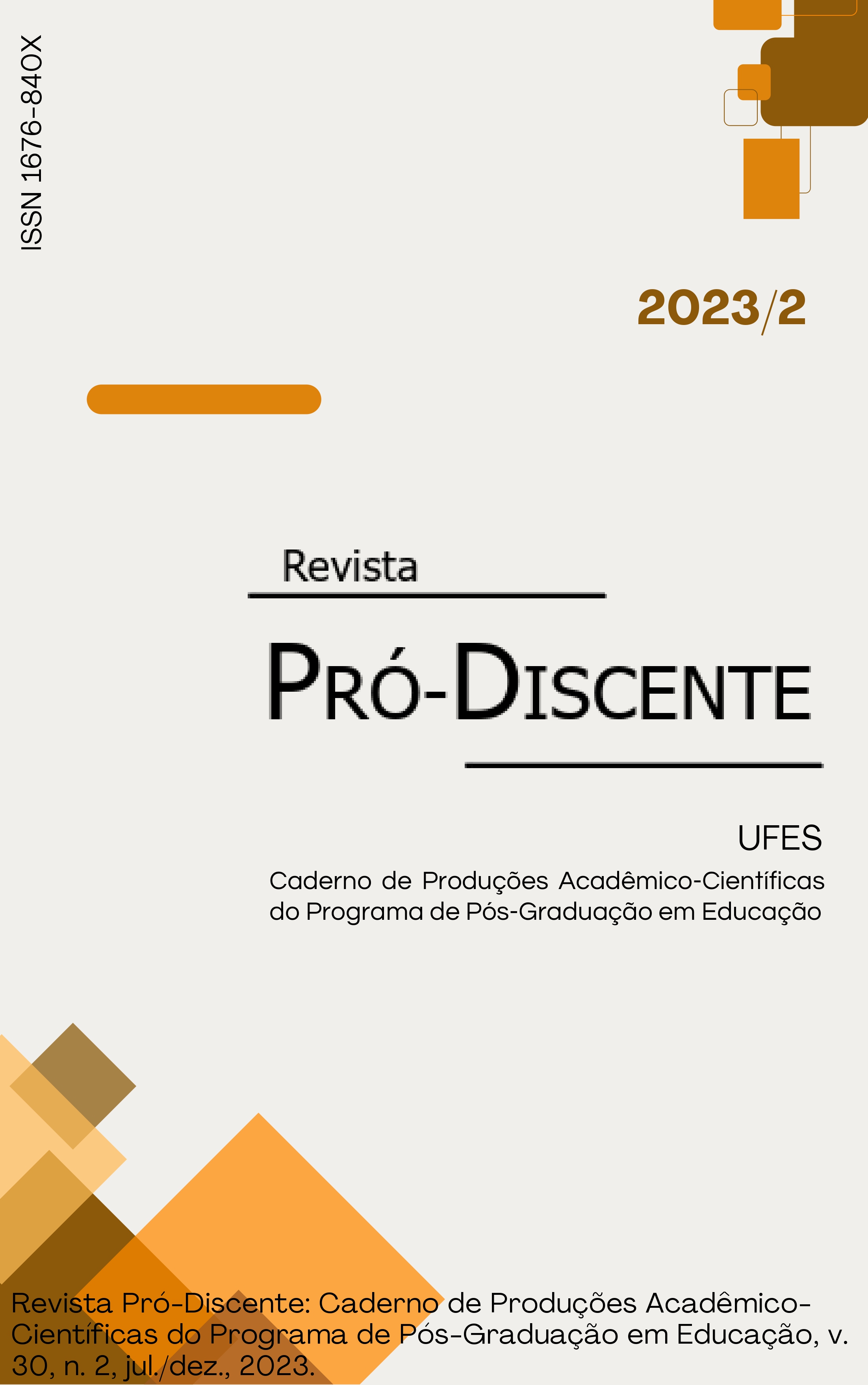 					Visualizar v. 30 n. 2 (2023): Revista Pró-Discente: Caderno de Produções Acadêmico-Científicas do Programa de Pós-Graduação em Educação - UFES
				