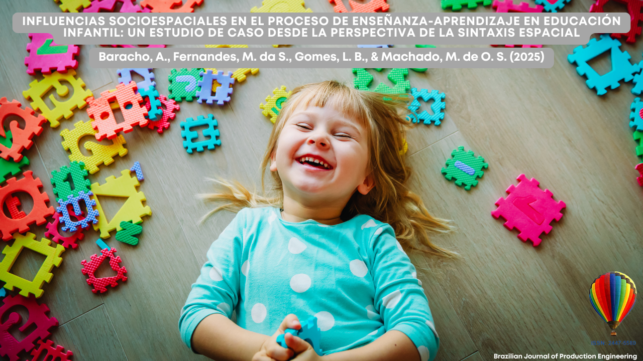 Imagen de portada de la revista Brazilian Journal of Production Engineering, edición 2025. Muestra a una niña sonriente acostada en el suelo entre piezas coloridas de juguetes educativos. El título del artículo destacado trata sobre las influencias socioespaciales en el proceso de enseñanza-aprendizaje en la educación infantil desde la perspectiva de la sintaxis espacial.