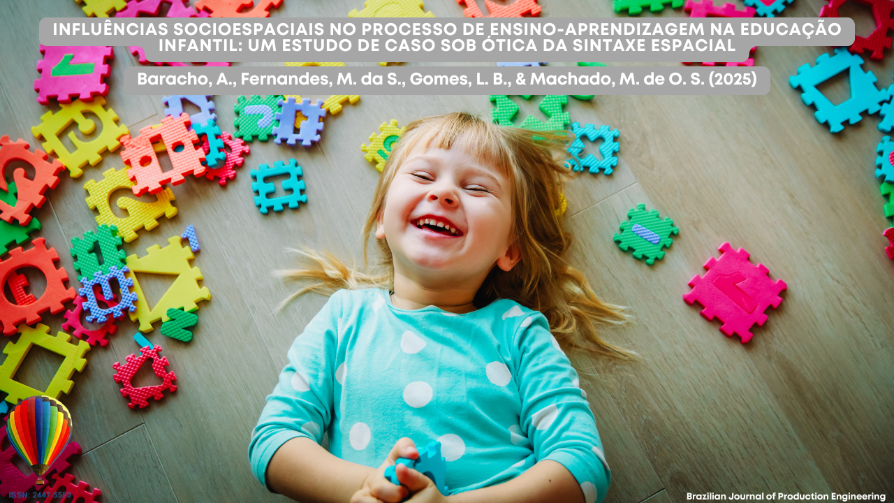 Imagem de capa da revista Brazilian Journal of Production Engineering, edição de 2025. Mostra uma criança sorridente deitada no chão entre peças coloridas de brinquedos educativos. O título do artigo em destaque aborda as influências socioespaciais no processo de ensino-aprendizagem na educação infantil, a partir da ótica da sintaxe espacial.