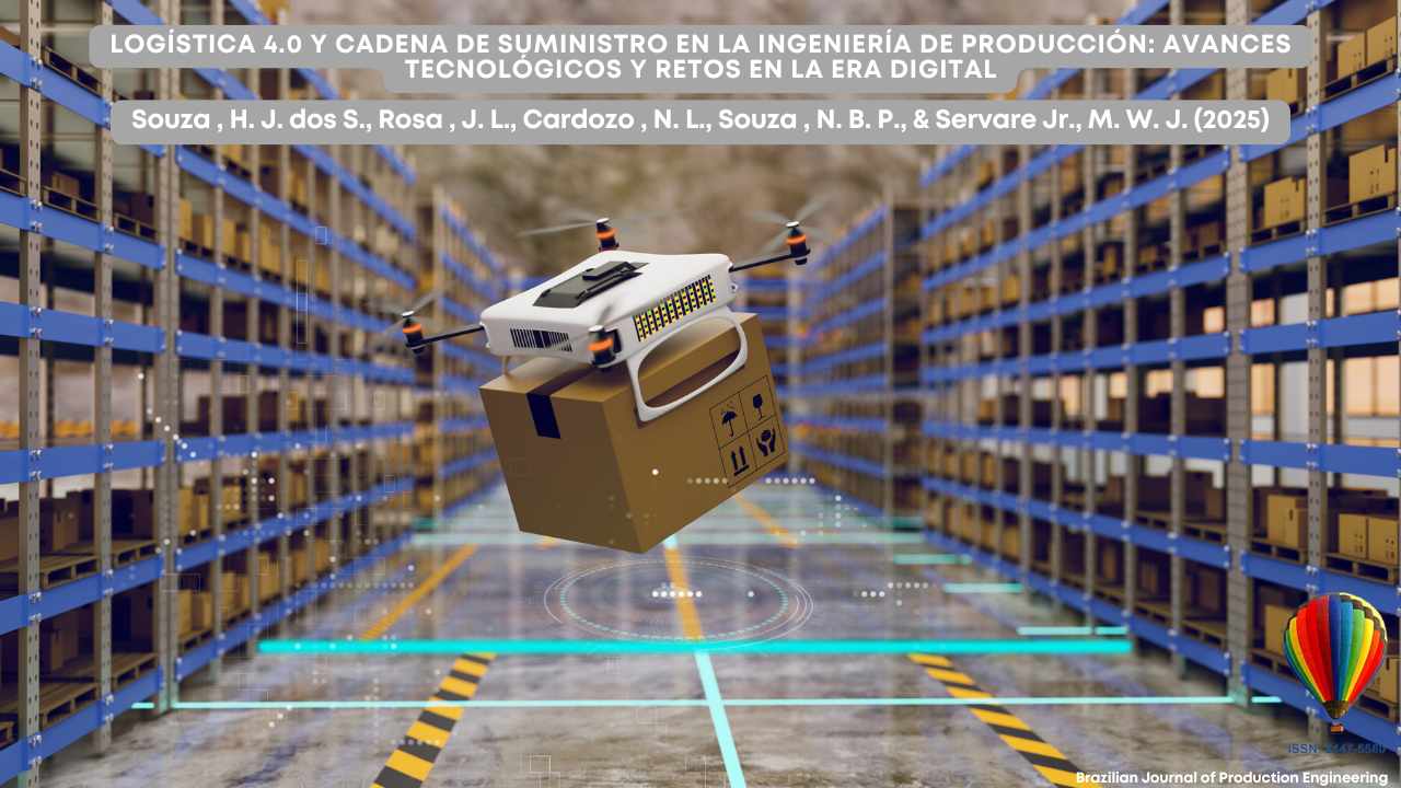 Portada de la edición 2025 de la Brazilian Journal of Production Engineering. La imagen muestra un dron transportando una caja en un almacén automatizado con estanterías altas llenas de paquetes. El entorno contiene elementos gráficos digitales que representan un sistema logístico inteligente. El título del artículo principal aparece en la parte superior en tres idiomas: portugués, inglés y español. En la esquina inferior derecha, se encuentra el logotipo de un globo aerostático colorido junto con el ISSN de la revista.