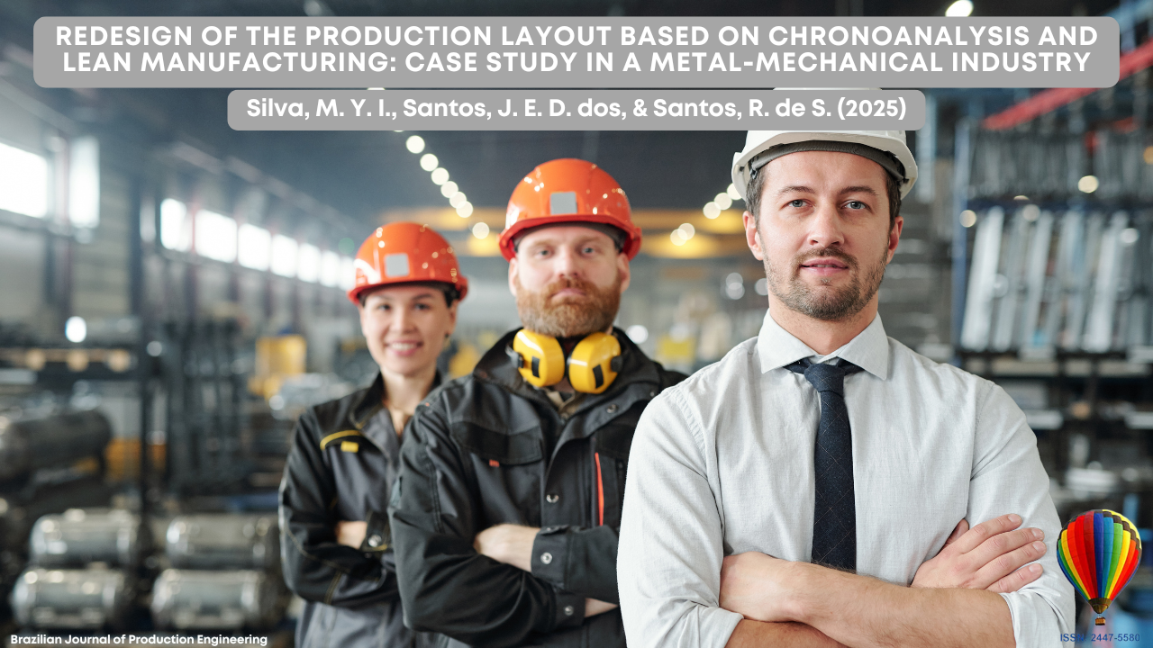 "Three engineers wearing protective helmets and safety equipment pose confidently inside a metal-mechanical industry. The cover highlights the article Redesign of the Production Layout Based on Chronoanalysis and Lean Manufacturing: Case Study in a Metal-Mechanical Industry, published in the Brazilian Journal of Production Engineering."
