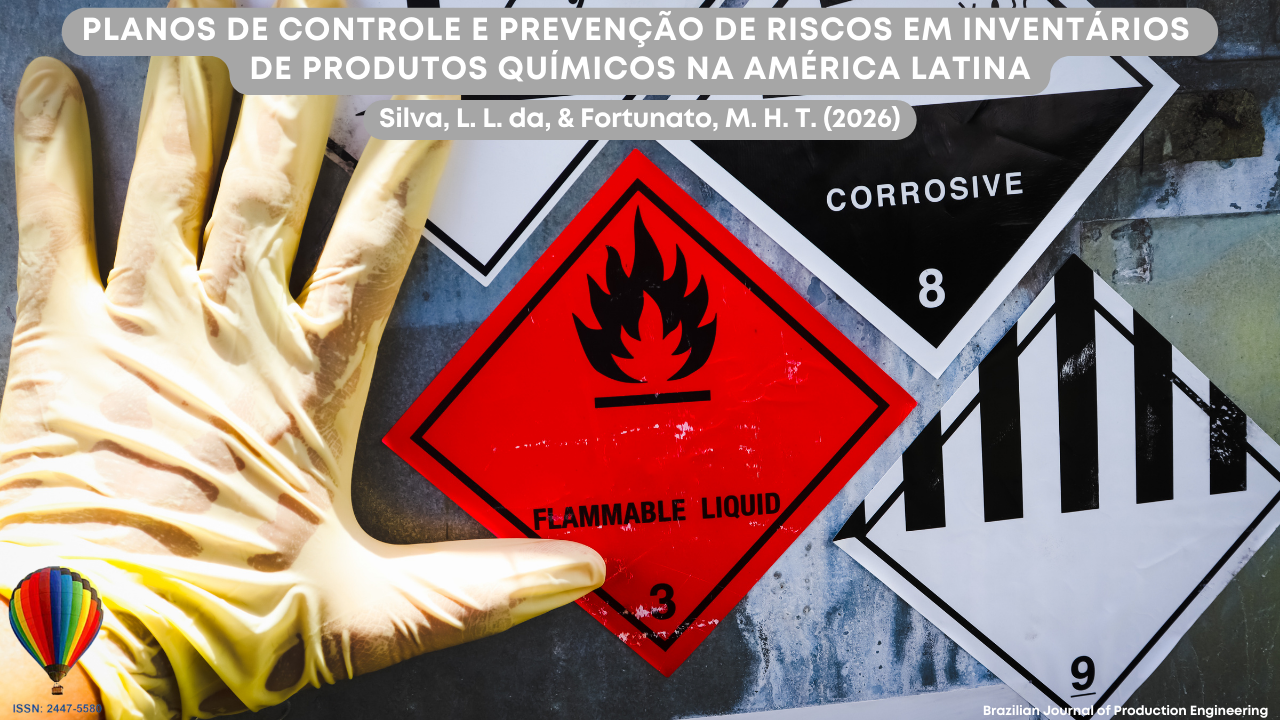 Imagem que ilustra o contexto de gestão de riscos em inventários de produtos químicos, evidenciando sinais de perigo associados ao armazenamento e manuseio dessas substâncias. Em destaque, observa-se um rótulo de material inflamável (“flammable liquid”), além de outros símbolos de risco, como corrosivo e substâncias perigosas diversas. Uma mão utilizando luva de proteção aparece em primeiro plano, reforçando a necessidade de equipamentos de proteção individual (EPIs) no manuseio seguro. A composição visual remete a práticas de segurança, controle e prevenção de acidentes em ambientes industriais e logísticos. Na parte superior da imagem está o título do artigo “Planos de controle e prevenção de riscos em inventários de produtos químicos na América Latina”, acompanhado dos autores Silva, L. L. da, e Fortunato, M. H. T. (2026). No canto inferior encontra-se a identificação da Brazilian Journal of Production Engineering e o ISSN da revista.