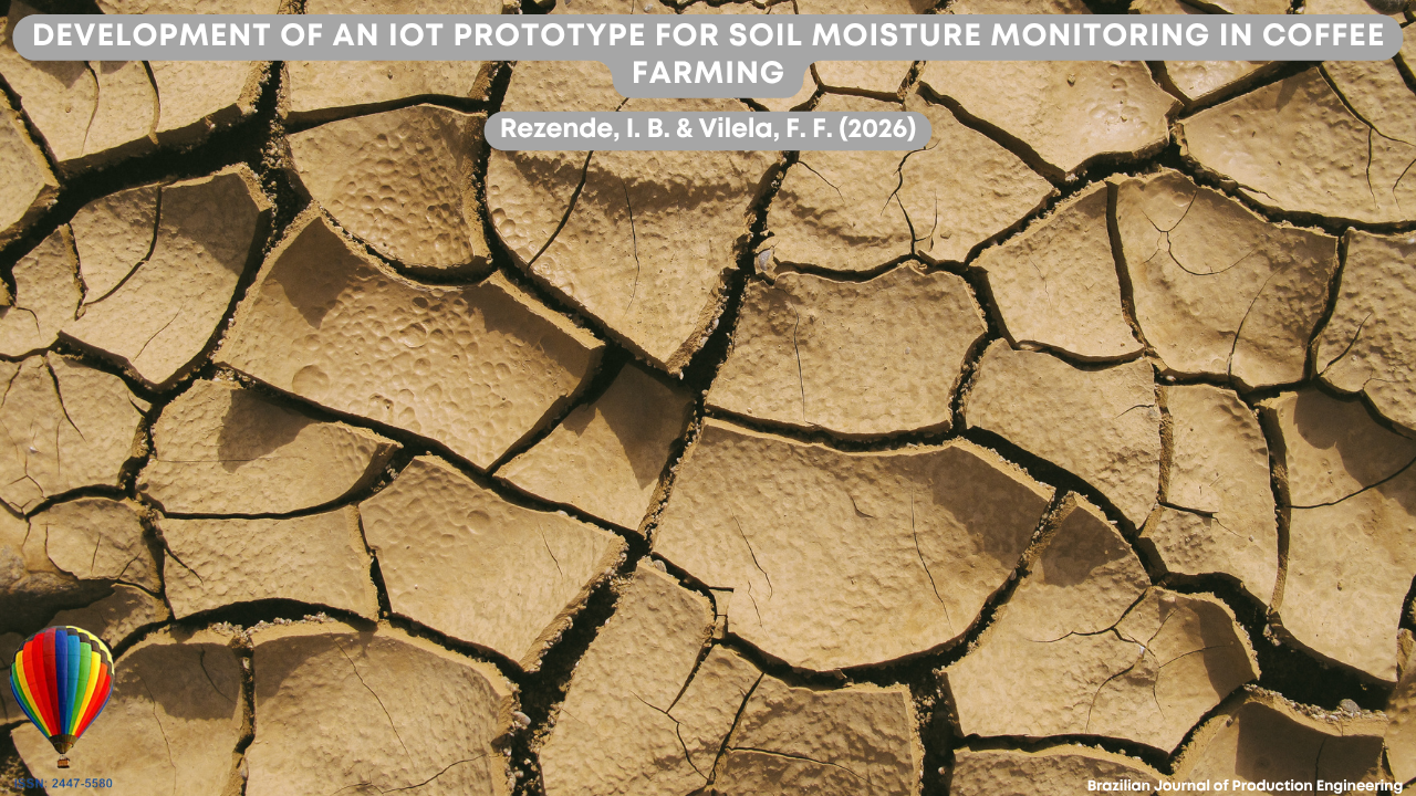 Image showing extremely dry and cracked soil, highlighting conditions of water deficit and environmental stress. The deep and irregular fissures in the ground indicate prolonged lack of moisture, a critical scenario for agricultural activities such as coffee farming. The visual representation reinforces the importance of soil moisture monitoring, especially through technologies such as IoT, to optimize water resource use and improve agricultural productivity. At the top of the image appears the article title “Development of an IoT Prototype for Soil Moisture Monitoring in Coffee Farming,” along with the authors Rezende, I. B., and Vilela, F. F. (2026). In the lower corner appears the identification of the Brazilian Journal of Production Engineering and the journal’s ISSN.